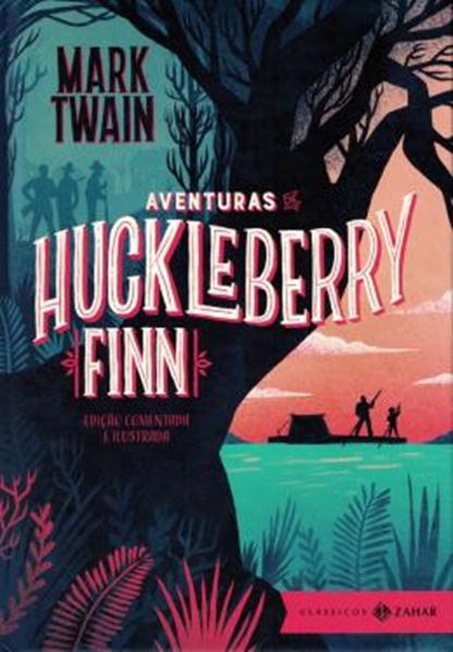 Picture of AVENTURAS DE HUCKLEBERRY FINN - EDIÇÃO COMENTADA E ILUSTRADA - CLÁSSICOS ZAHAR