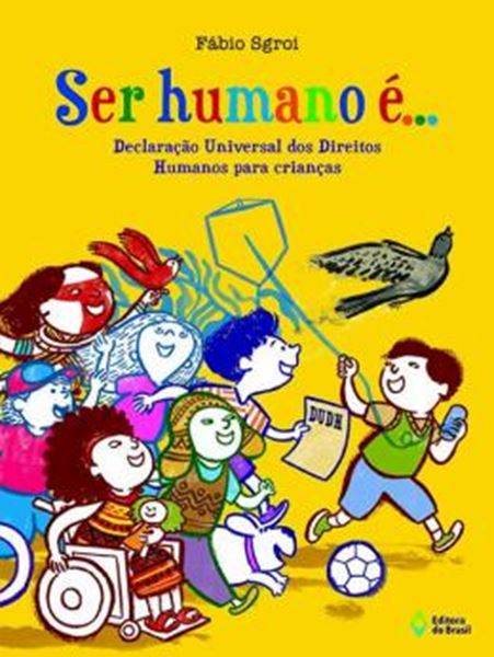 Picture of SER HUMANO E... DECLARACAO UNIVERSAL DOS DIREITOS HUMANOS PARA CRIANCAS
