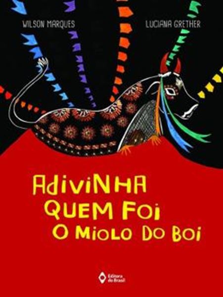 Picture of ADIVINHA QUEM FOI O MIOLO DO BOI