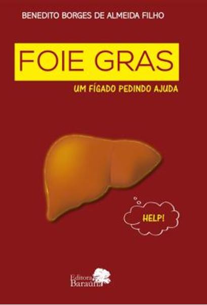Picture of FOIE GRAS - UM FIGADO PEDINDO AJUDA