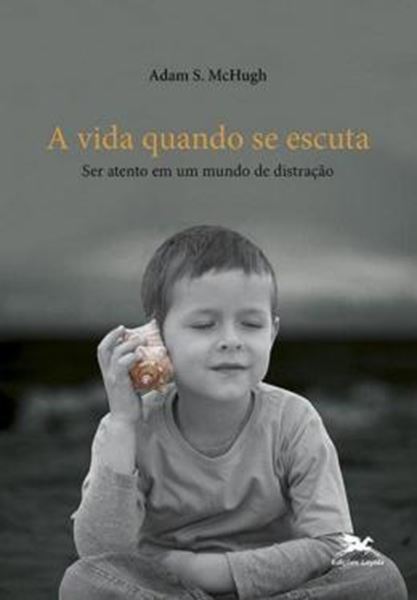 Picture of VIDA QUANDO SE ESCUTA, A