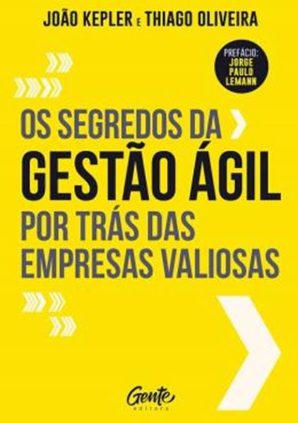 Picture of SEGREDOS DA GESTAO AGIL POR TRAS DAS EMPRESAS VALIOSAS, OS