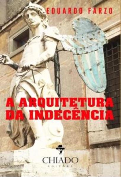 Picture of A ARQUITETURA DA INDECENCIA