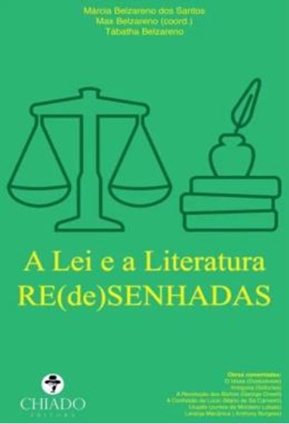Picture of A LEI E A LITERATURA RE(DE)SENHADAS