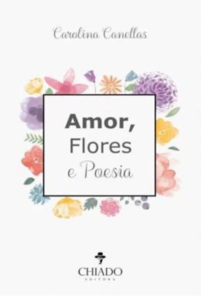Picture of AMOR, FLORES E POESIA
