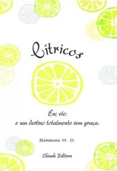 Picture of CITRICOS - EU, ELE, E UM DESTINO TOTALMENTE SEM GRACA