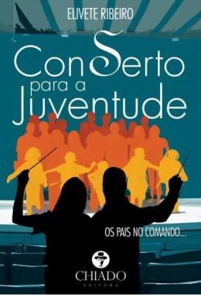 Picture of CONSERTO PARA A JUVENTUDE - OS PAIS NO COMANDO...