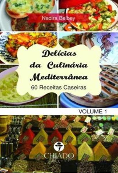 Picture of DELICIA DA CULINARIA MEDITERRANEA - 60 RECEITAS CASEIRAS