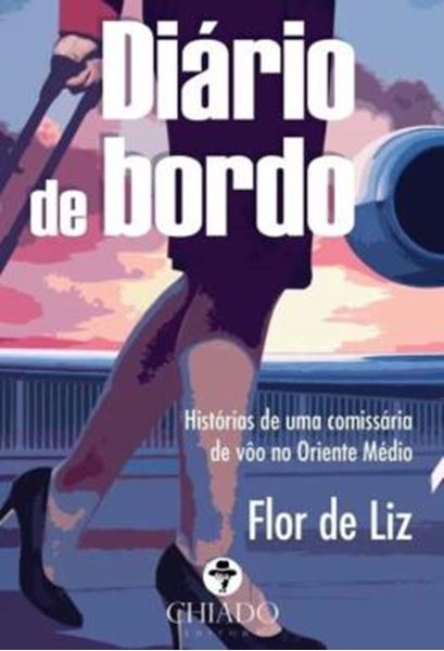 Picture of DIARIO DE BORDO - HISTORIAS DE UMA COMISSARIA DE VOO NO ORIENTE MEDIO