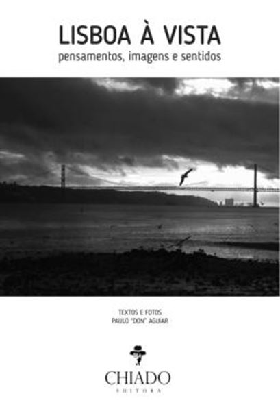 Picture of LISBOA A VISTA - PENSAMENTOS, IMAGENS E SENTIDOS