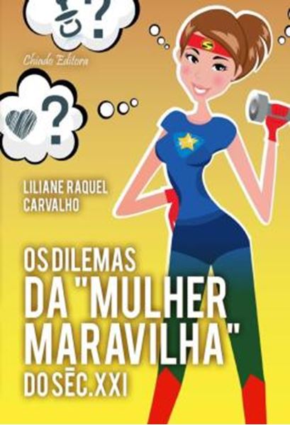 Picture of OS DILEMAS DA "MULHER MARAVILHA" DO SEC. XXI