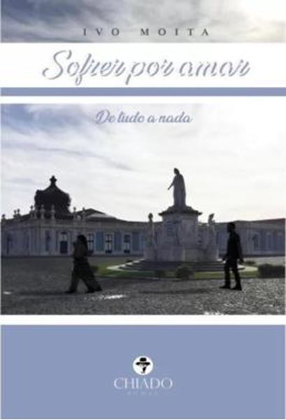 Picture of SOFRER POR AMAR - DE TUDO A NADA