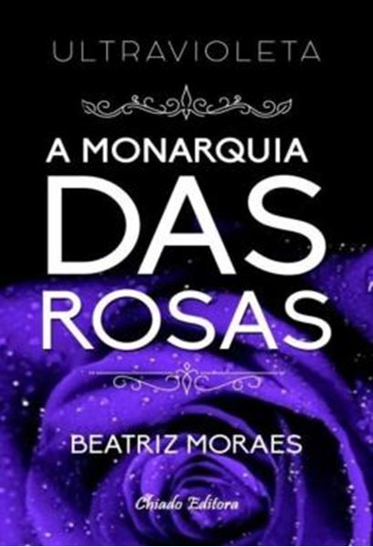 Picture of ULTRAVIOLETA - A MONARQUIA DAS ROSAS