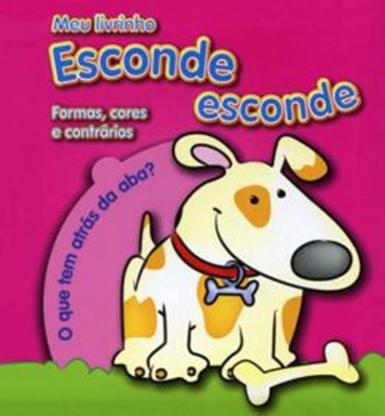 Picture of FORMAS, CORES E CONTRARIOS - MEU LIVRINHO ESCONDE ESCONDE