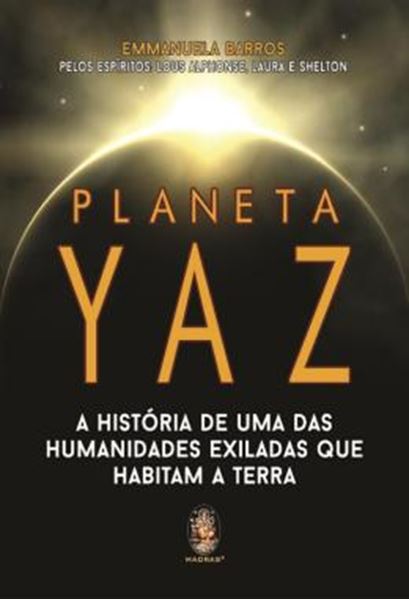 Picture of PLANETA YAZ - A HISTORIA DE UMA DAS HUMANIDADES EXILADAS QUE HABITAM A TERRA