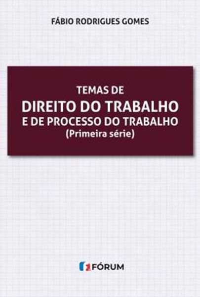 Picture of TEMAS DE DIREITO DO TRABALHO E DE PROCESSO DO TRABALHO