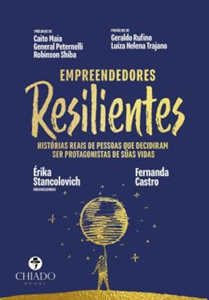Picture of EMPREENDEDORES RESILIENTES - HISTORIAS REAIS DE PESSOAS QUE DECIDIRAM SER PROTAGONISTAS DE SUAS VIDAS