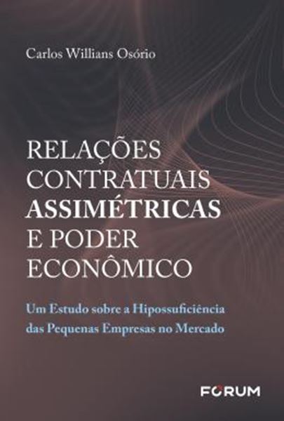 Picture of RELACOES CONTRATUAIS ASSIMETRICAS E PODER ECONOMICO