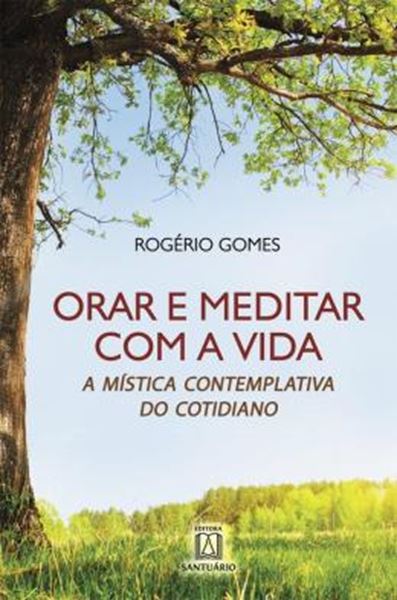 Picture of ORAR E MEDITAR COM A VIDA
