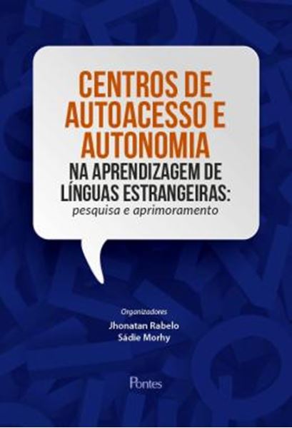 Picture of CENTROS DE AUTOACESSO E AUTONOMIA NA PRENDIZAGEM DE LINGUAS ESTRANGEIRAS - PESQUISA E APRIMORAMENTO