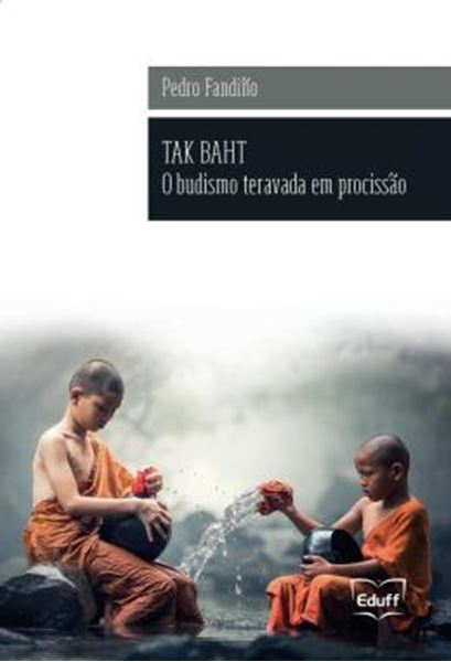 Picture of TAK BAHT - O BUDISMO TERAVADA EM PROCISSAO