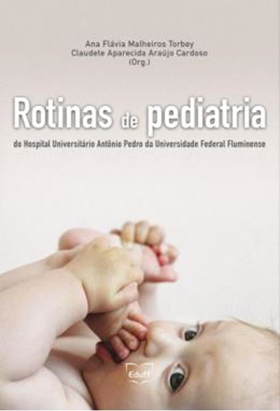 Picture of ROTINAS DE PEDIATRIA DO HOSPITAL UNIVERSITARIO ANTONIO PEDRO DA UNIVERSIDADE FEDERAL FLUMINENSE