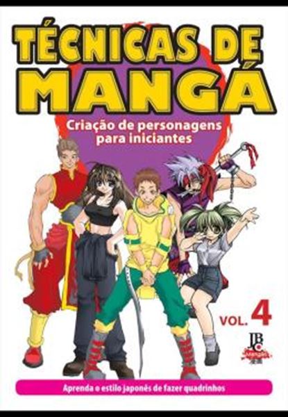 Picture of TECNICAS DE MANGA - VOL. 4 - CRIACAO DE PERSONAGENS PARA INICIANTES