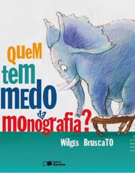 Picture of QUEM TEM MEDO DA MONOGRAFIA?