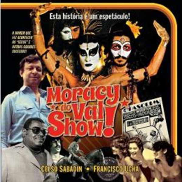 Picture of MORACY DO VAL SHOW!