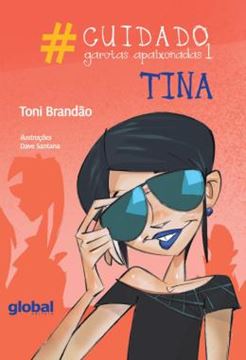 Imagem de #CUIDADO - GAROTAS APAIXONADAS 1 - TINA - 3ª ED