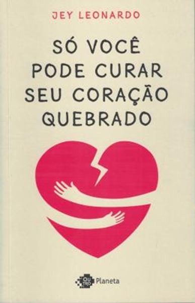 Picture of SO VOCE PODE CURAR SEU CORACAO QUEBRADO