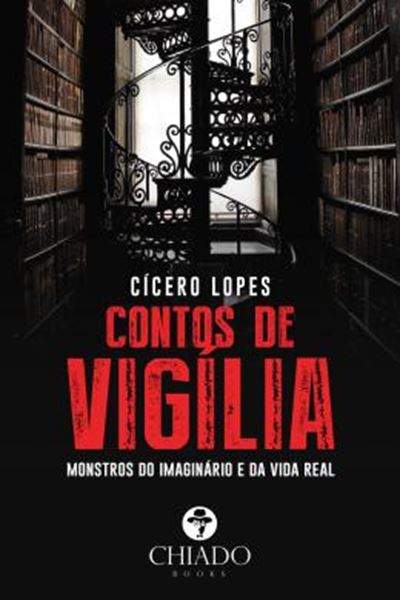 Picture of CONTOS DE VIGILIA - MONSTROS DO IMAGINARIO E DA VIDA REAL