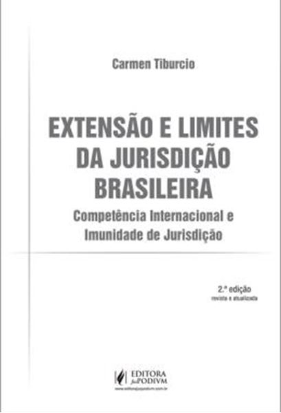 Picture of EXTENSAO E LIMITES DA JURISDICAO BRASILEIRA - COMPETENCIA INTERNACIONAL E IMUNIDADE DE JURISDICAO