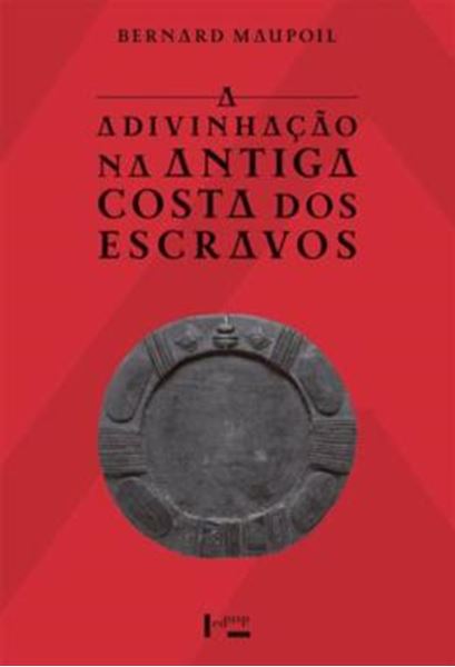 Picture of ADIVINHACAO NA ANTIGA COSTA DOS ESCRAVOS, A