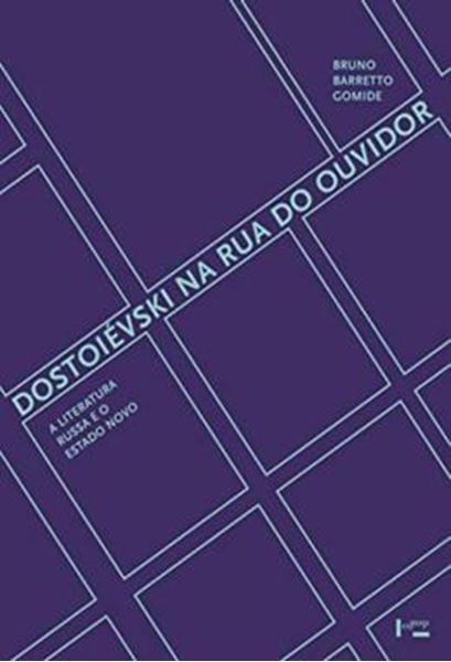 Picture of DOSTOIEVSKI NA RUA DO OUVIDOR - A LITERATURA RUSSA E O ESTADO NOVO