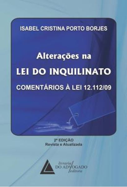 Picture of ALTERACOES NA LEI DO INQUILINATO - COMENTARIOS A LEI 12.112/09