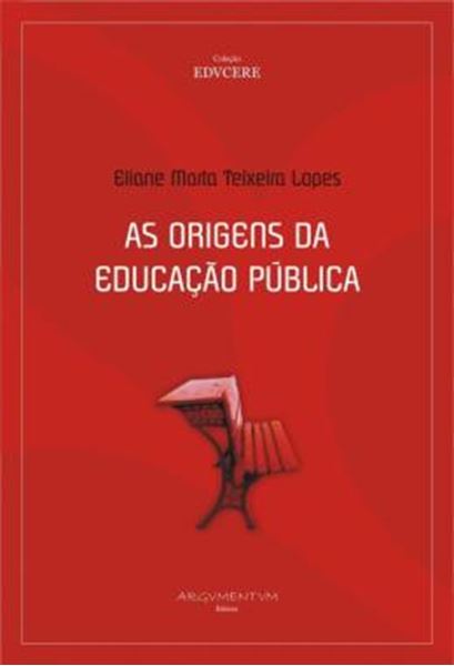 Picture of AS ORIGENS DA EDUCACAO PUBLICA - A INSTRUCAO NA REVOLUCAO BURGUESA NO SECULO XVIII