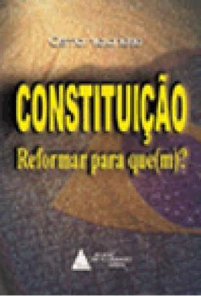Picture of CONSTITUICAO - REFORMAR PARA QUE(M)?