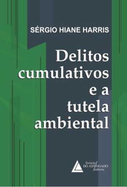 Picture of DELITOS CUMULTIVOS E A TUTELA AMBIENTAL
