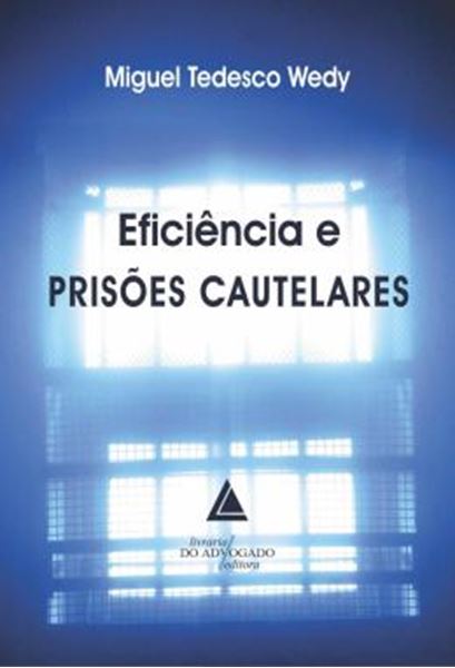 Picture of EFICIENCIA E PRISOES CAUTELARES