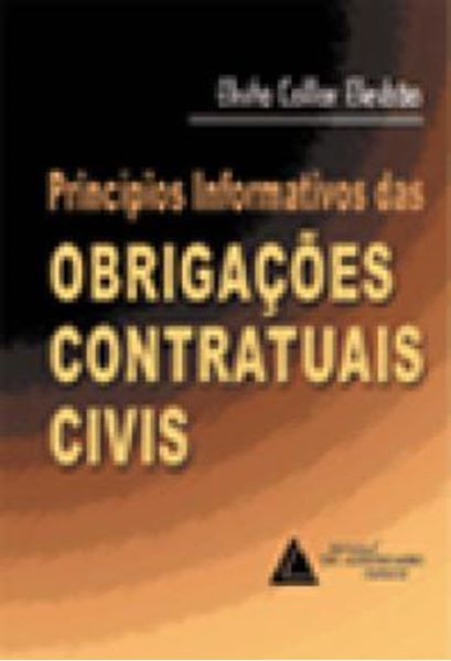 Picture of PRINCIPIOS INFORMATIVOS DAS OBRIGACOES CONTRATUAIS CIVIS