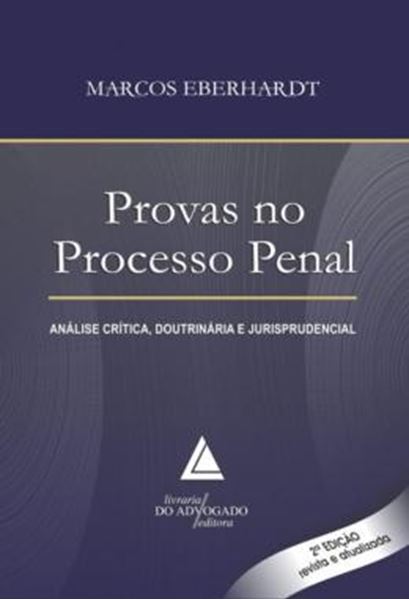 Picture of PROVAS NO PROCESSO PENAL - ANALISE CRITICA, DOUTRINARIA E JURISPRUDENCIAL