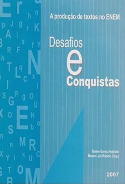 Picture of A PRODUCAO DE TEXTOS NO ENEM - DESAFIOS E CONQUISTAS