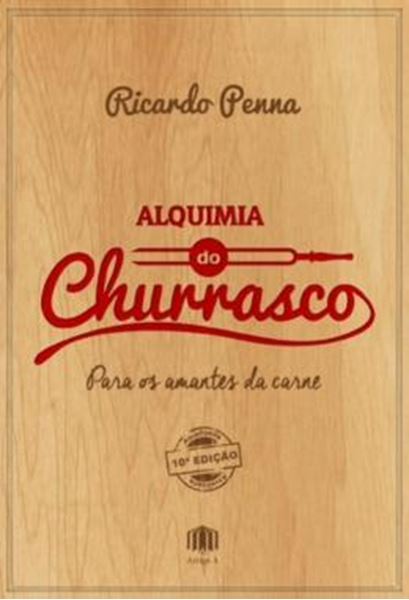 Picture of ALQUIMIA DO CHURRASCO - PARA OS AMANTES DA CARNE - 10ª ED.