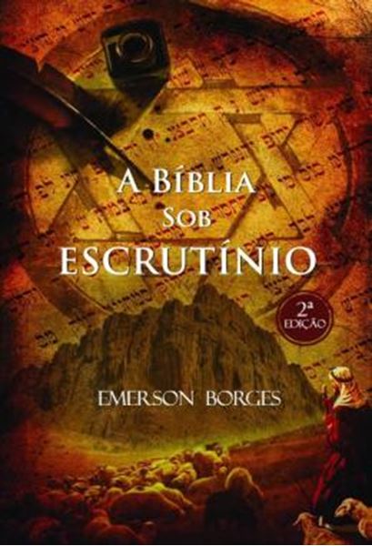 Picture of A BIBLIA SOB ESCRUTINIO - 3ª ED