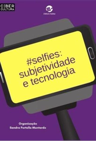 Picture of SELFIES - SUBJETIVIDADE E TECNOLOGIA