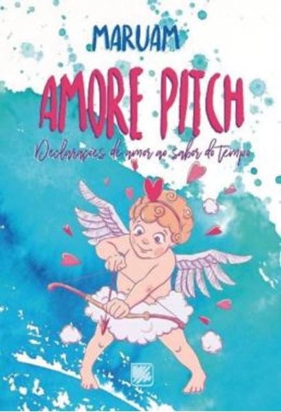 Picture of AMORE PITCH - DECLARACOES DE AMOR AO SABOR DO TEMPO