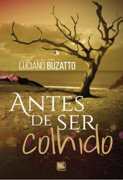 Picture of ANTES DE SER COLHIDO