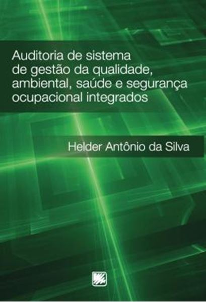 Picture of AUDITORIA DE SISTEMA DE GESTAO DA QUALIDADE, AMBIENTAL, SAUDE E SEGURANCA OCUPACIONAL INTEGRADOS