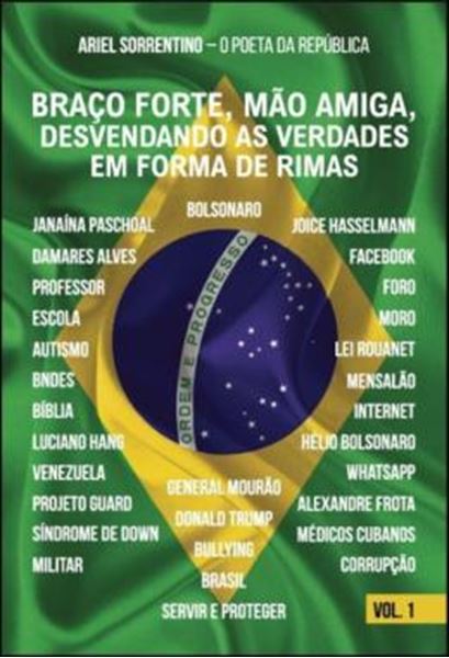 Picture of BRACO FORTE, MAO AMIGA, DESVENDANDO AS VERDADES EM FORMA DE RIMAS - VOLUME 1